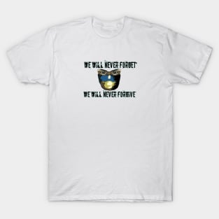 Ukraine will never forget T-Shirt